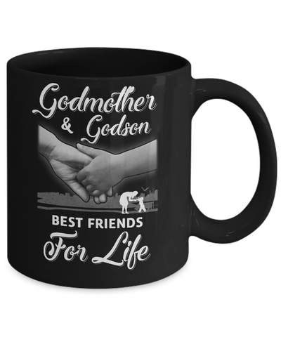 God-Mother God-Son Best Friends For Life Mothers Day Mug-Coffee Mug-11oz Mug-Black