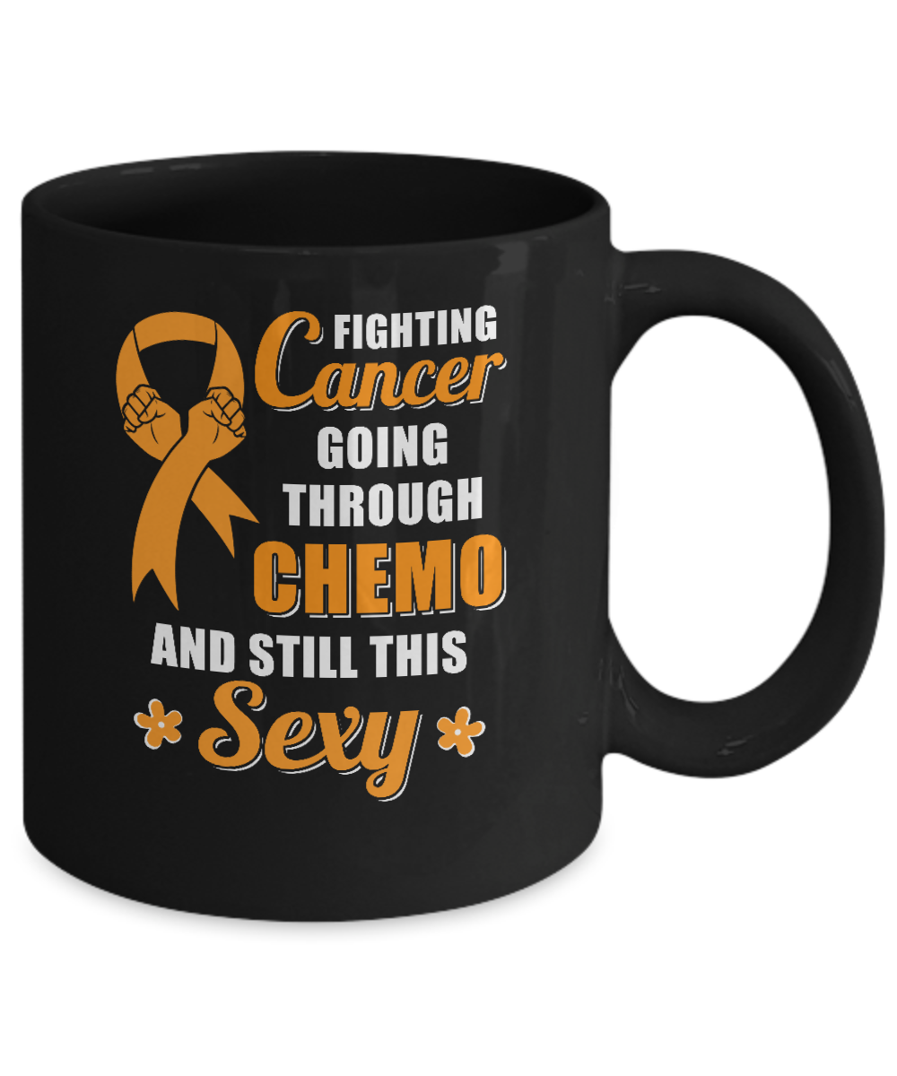 Fighting Cancer Chemo And Still This Sexy Orange Awareness Mug-Coffee Mug-11oz Mug-Black