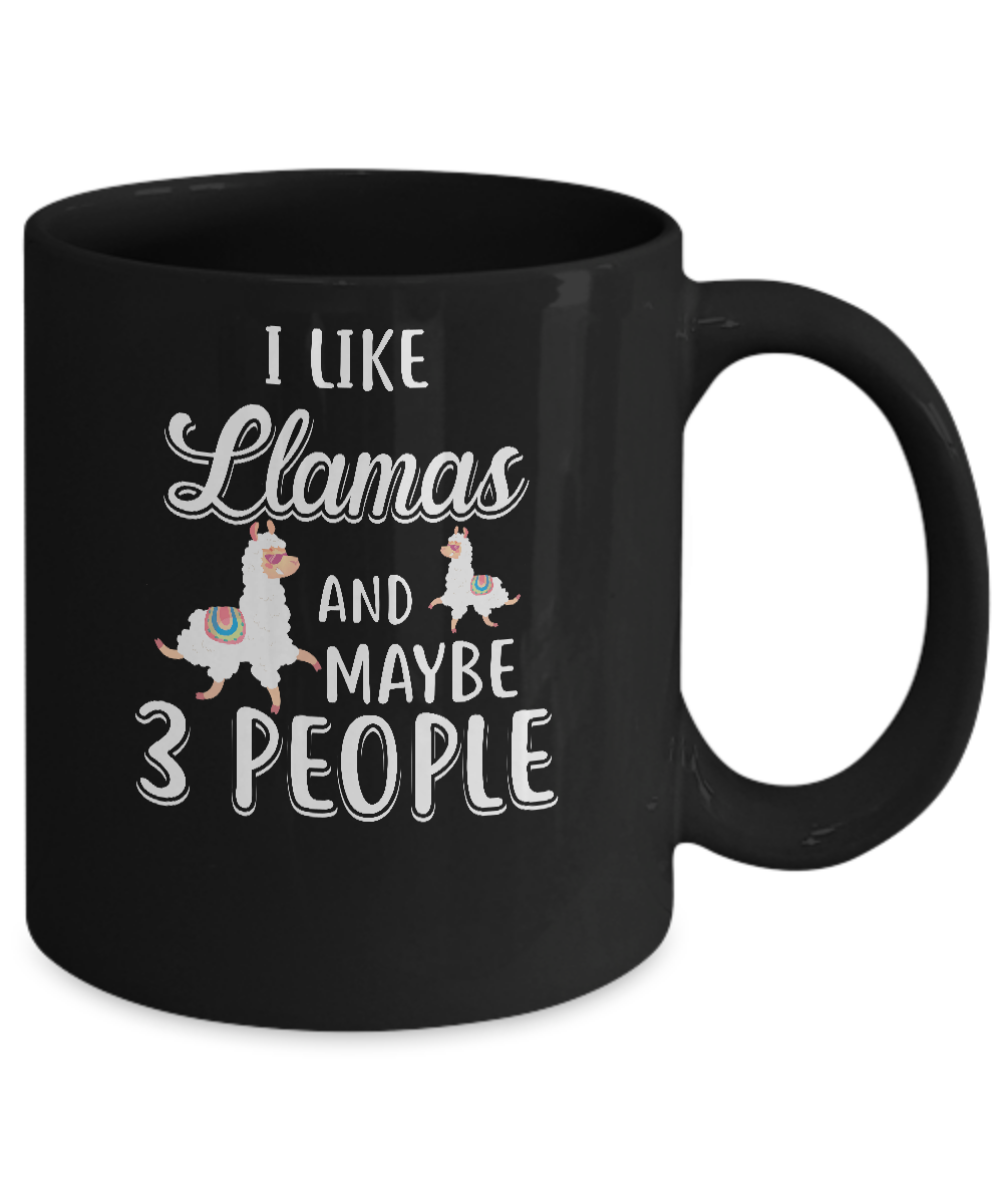 I Like Llamas And Maybe 3 People Mug-Coffee Mug-11oz Mug-Black
