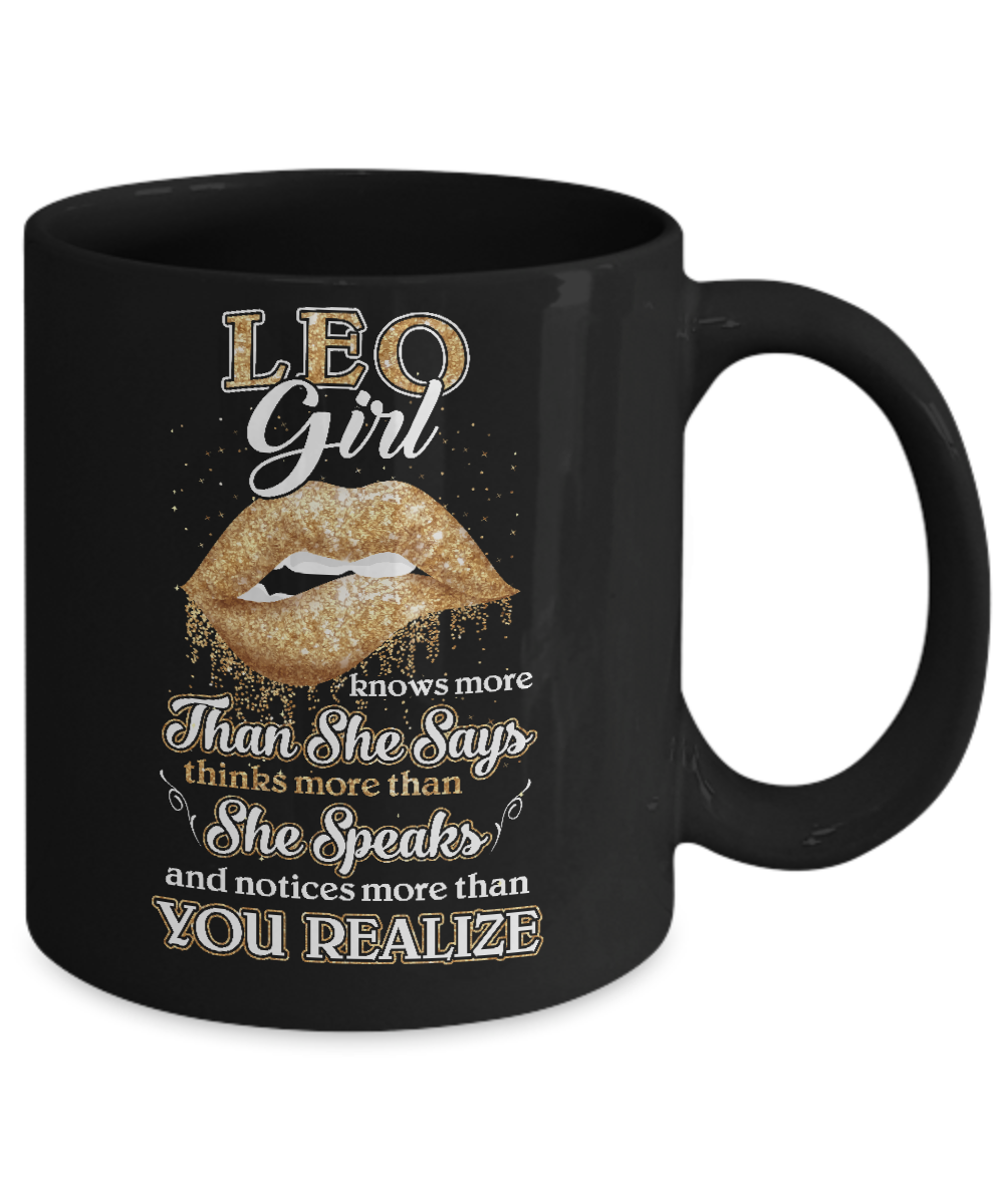 Leo Girl Knows More Than She Says July August Birthday Mug-Coffee Mug-11oz Mug-Black