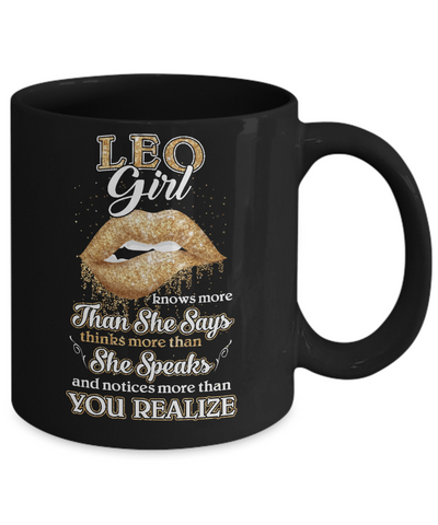 Leo Girl Knows More Than She Says July August Birthday Mug-Coffee Mug-11oz Mug-Black