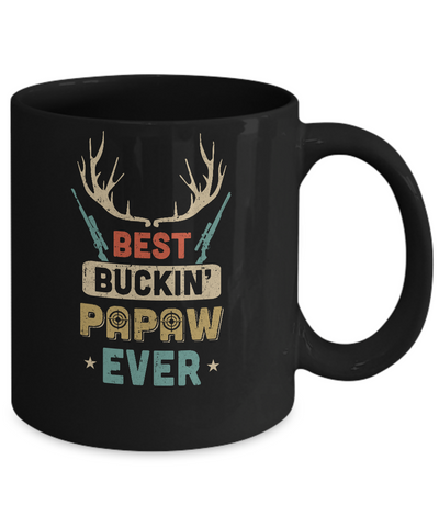 Vintage Best Buckin' PaPaw Ever Deer Hunting Mug-Coffee Mug-11oz Mug-Black