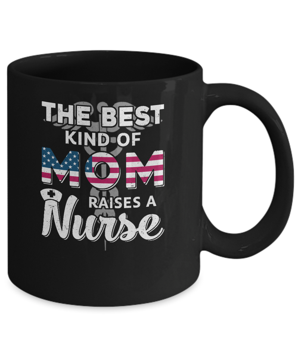 Best Mom Raises A Nurse Mothers Day Gift Mug-Coffee Mug-11oz Mug-Black