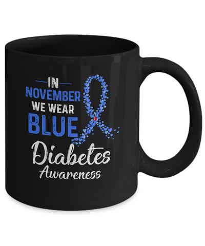 In November We Wear Blue Diabetes Awareness Mug-Coffee Mug-11oz Mug-Black
