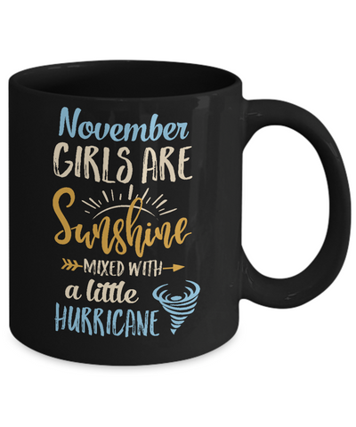 November Girls Birthday Sunshine Mixed Little Hurricane Mug-Coffee Mug-11oz Mug-Black
