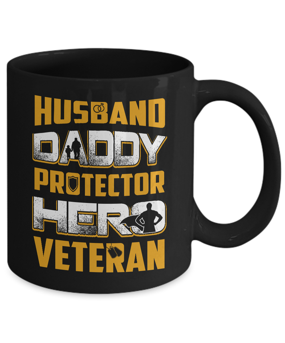 Husband Daddy Protector Hero Veteran Mug-Coffee Mug-11oz Mug-Black