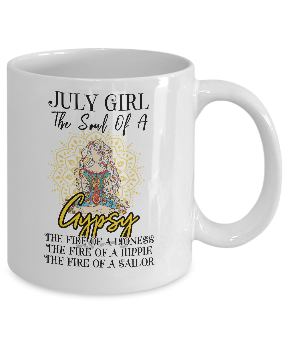 July Girl The Soul Of A Gypsy Funny Birthday Gift-Coffee Mug-11oz Mug-White