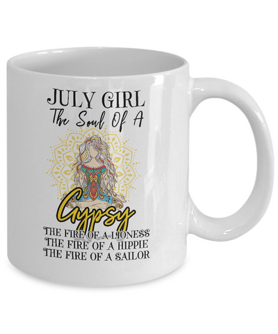 July Girl The Soul Of A Gypsy Funny Birthday Gift-Coffee Mug-11oz Mug-White