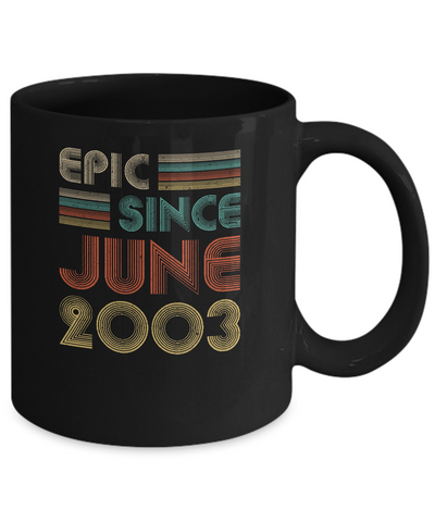 Epic Since June 2003 Vintage 18th Birthday Gifts Mug-Coffee Mug-11oz Mug-Black