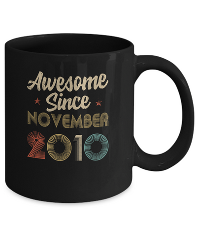 Awesome Since November 2010 Vintage 11th Birthday Gifts Mug-Coffee Mug-11oz Mug-Black