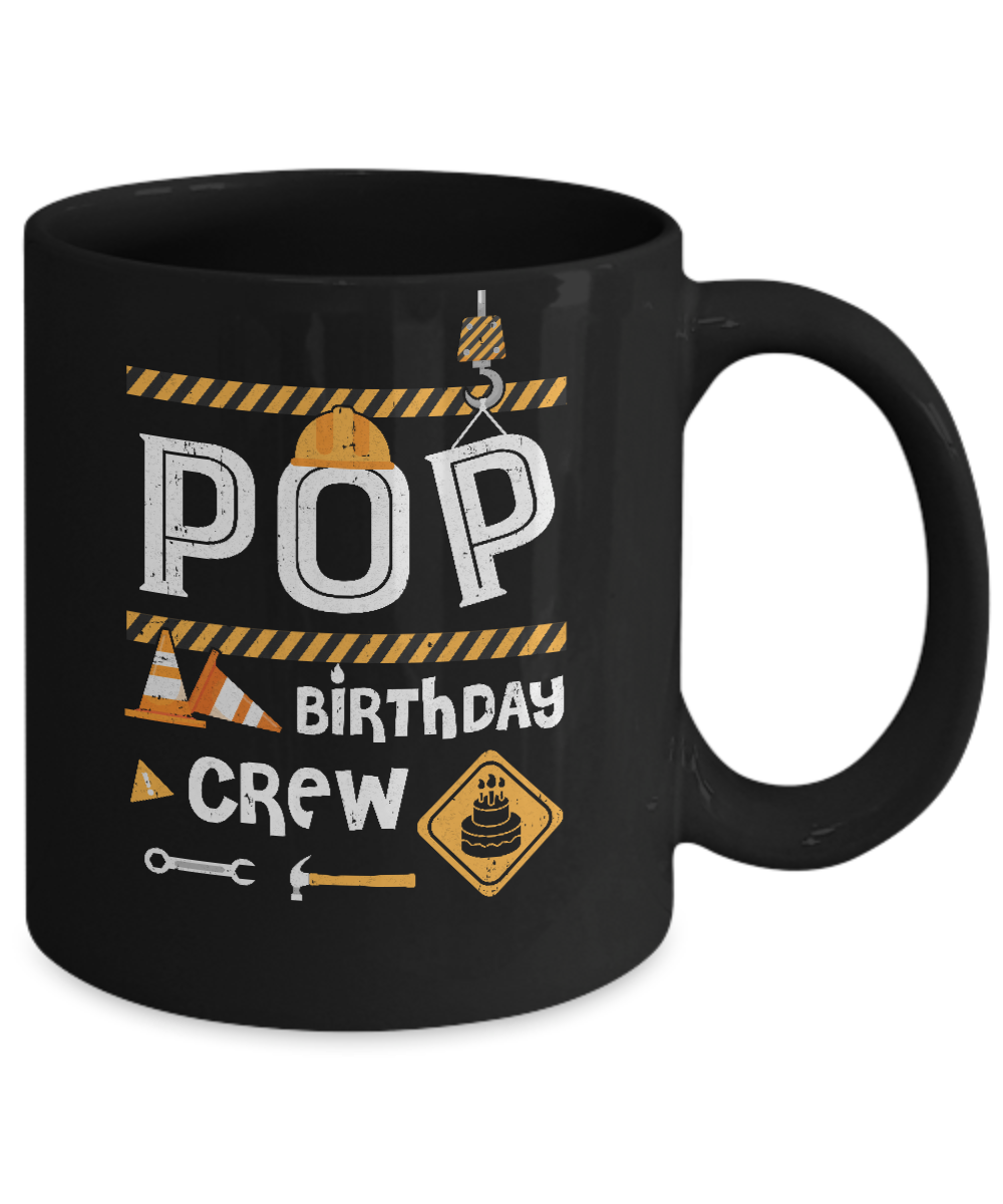 Pop Birthday Crew Construction Birthday Party Gift Mug-Coffee Mug-11oz Mug-Black