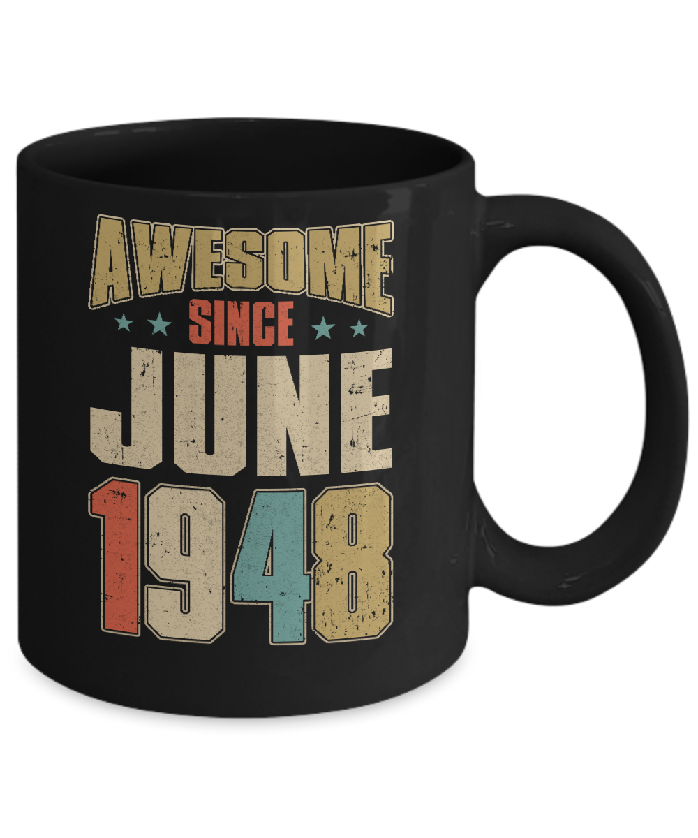 Vintage Retro Awesome Since June 1948 73th Birthday Mug-Coffee Mug-11oz Mug-Black
