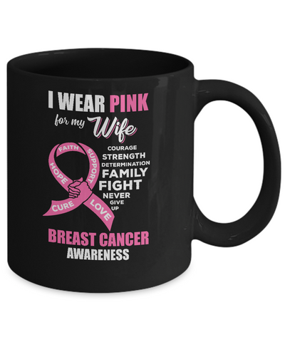 Breast Cancer I Wear Pink For My Wife Husband Mug-Coffee Mug-11oz Mug-Black