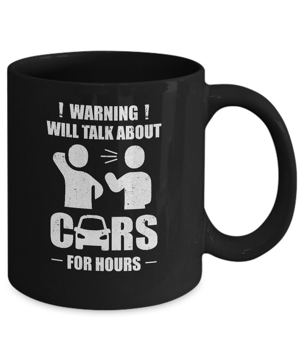 Warning Will Talk About Cars For Hours Mug-Coffee Mug-11oz Mug-Black