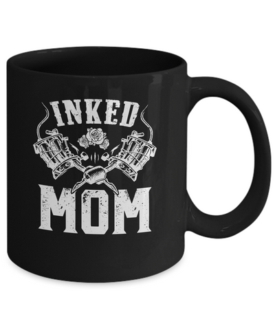 Inked Mom Rose Tattooed Tattoos Mothers Day Mug-Coffee Mug-11oz Mug-Black