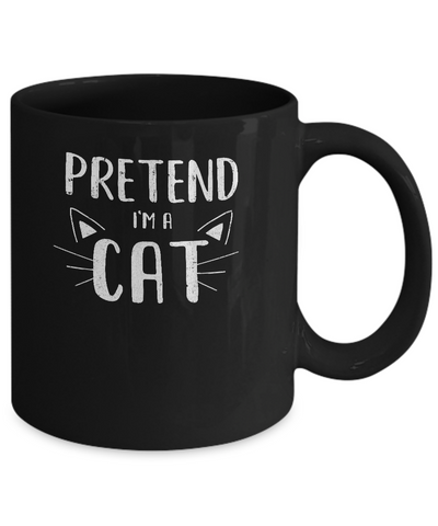 Pretend I'm A Cat Costume Halloween Lazy Easy Mug-Coffee Mug-11oz Mug-Black