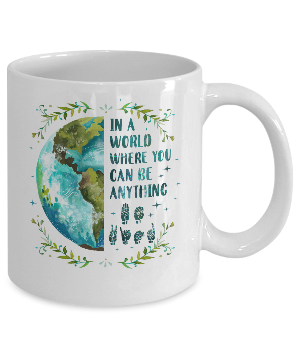 In A World Where You Can Be Anything Be Kind Sign Language Mug-Coffee Mug-11oz Mug-White
