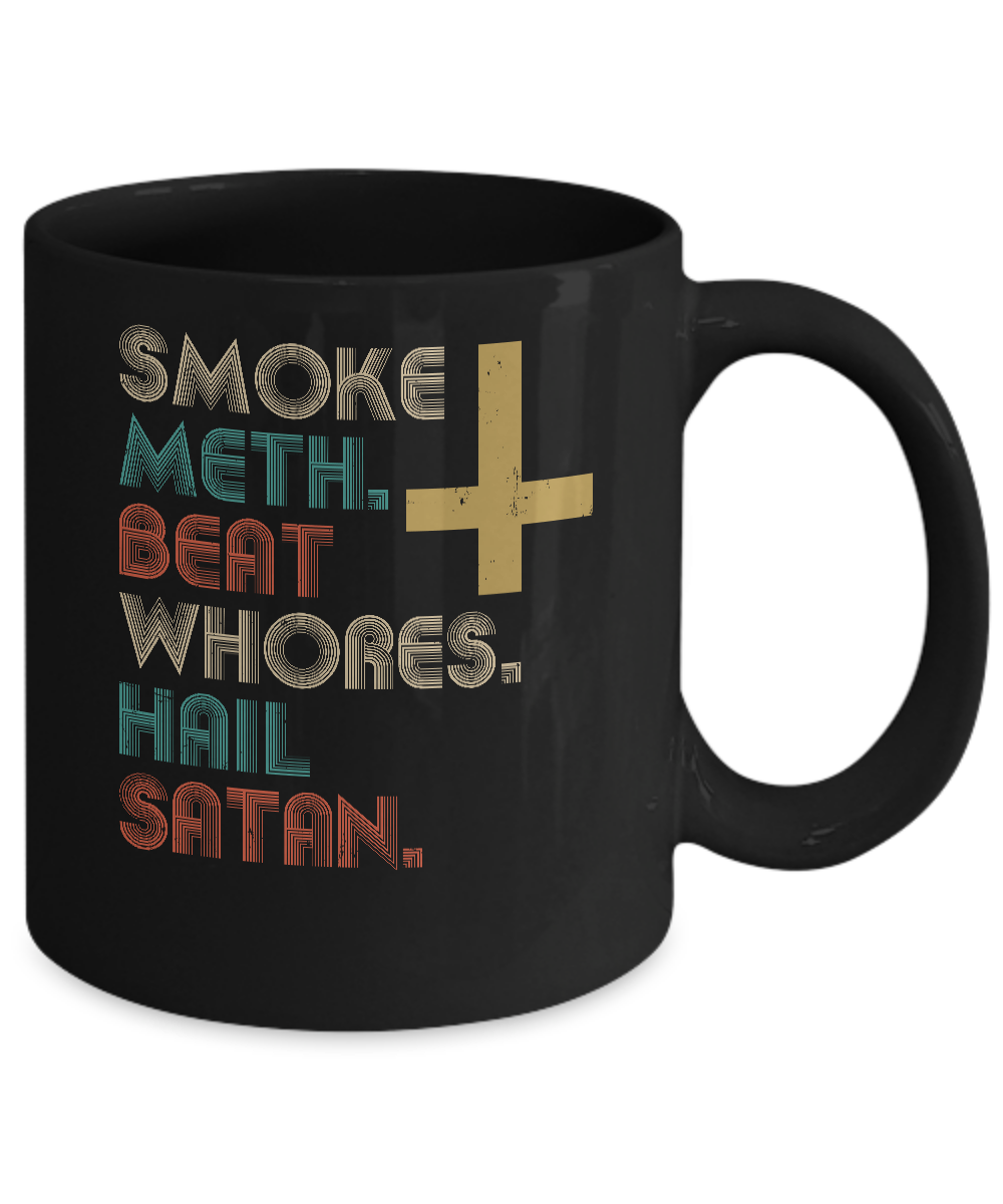 Smoke Meth Beat Whores Hail Satan Vintage Mug-Coffee Mug-11oz Mug-Black