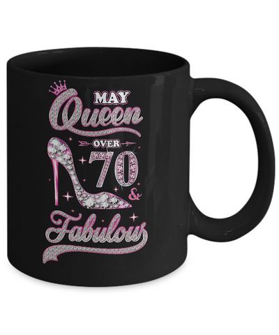 May Queen 70 And Fabulous 1951 70th Years Old Birthday Mug-Coffee Mug-11oz Mug-Black