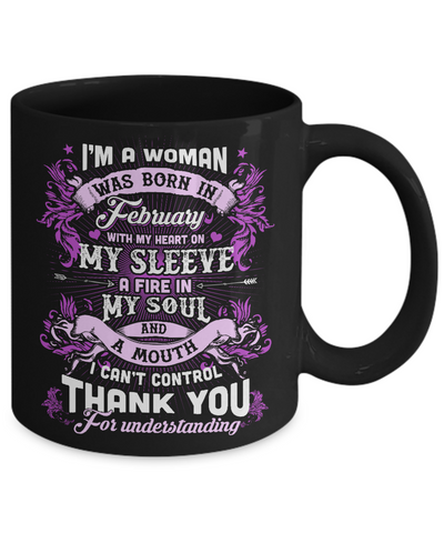 I'm A Woman Was Born In February With My Heart Birthday Mug-Coffee Mug-11oz Mug-Black