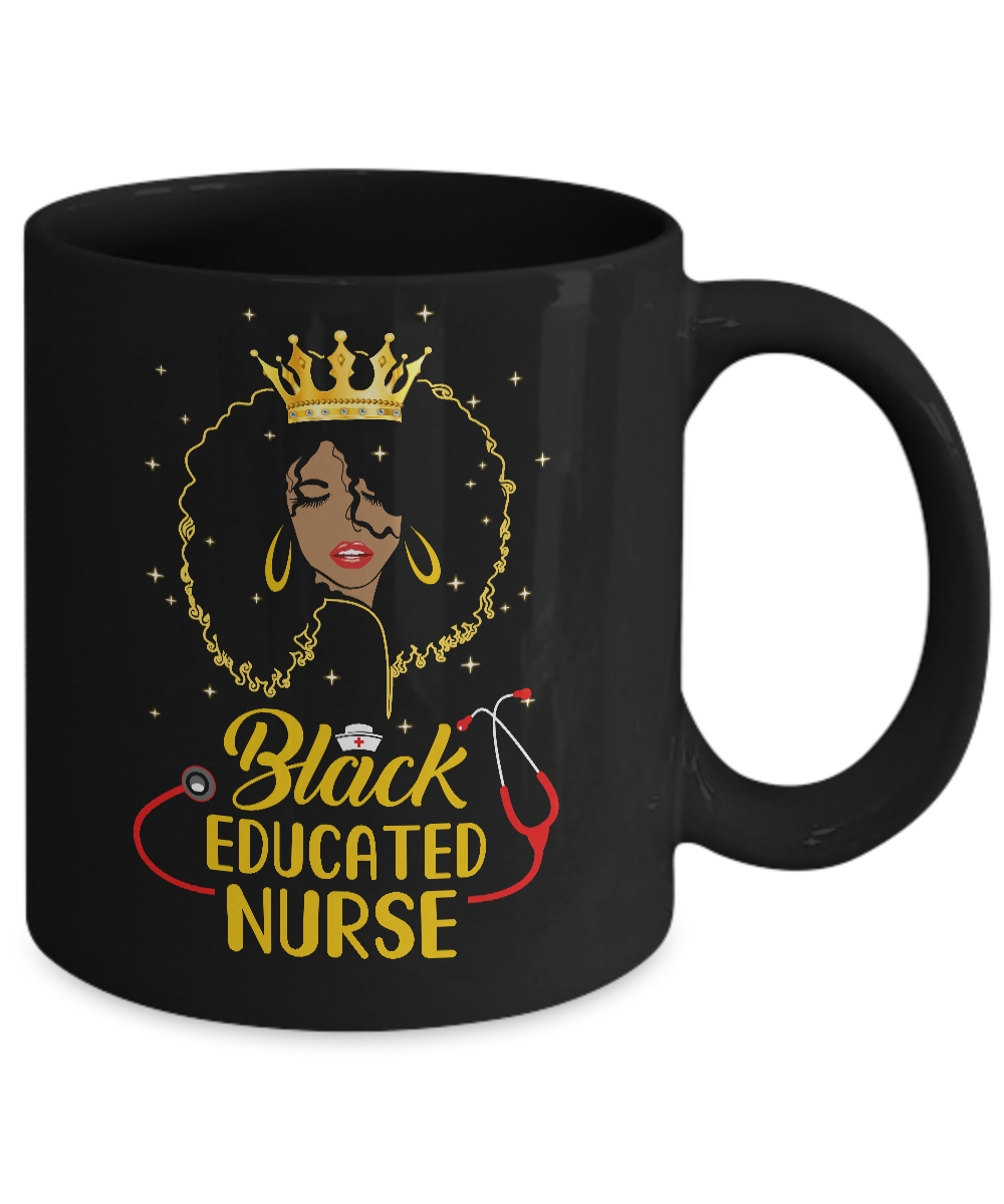 Black Educated Nurse Black African American Black Girl Mug-Coffee Mug-11oz Mug-Black