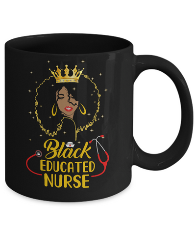 Black Educated Nurse Black African American Black Girl Mug-Coffee Mug-11oz Mug-Black