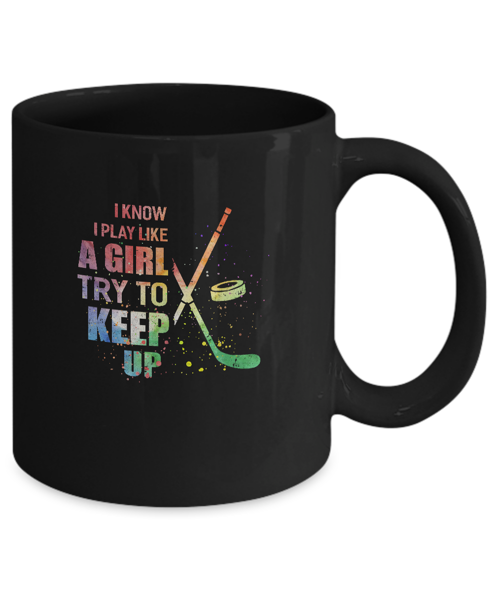 Yeah I Play Like A Girl Hockey Girl Mug-Coffee Mug-11oz Mug-Black