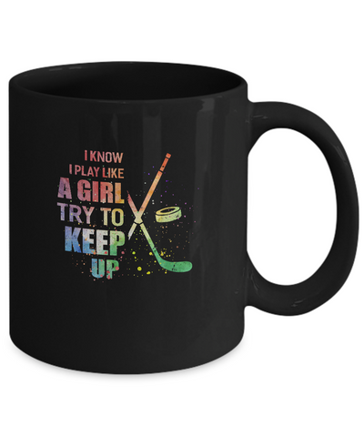 Yeah I Play Like A Girl Hockey Girl Mug-Coffee Mug-11oz Mug-Black