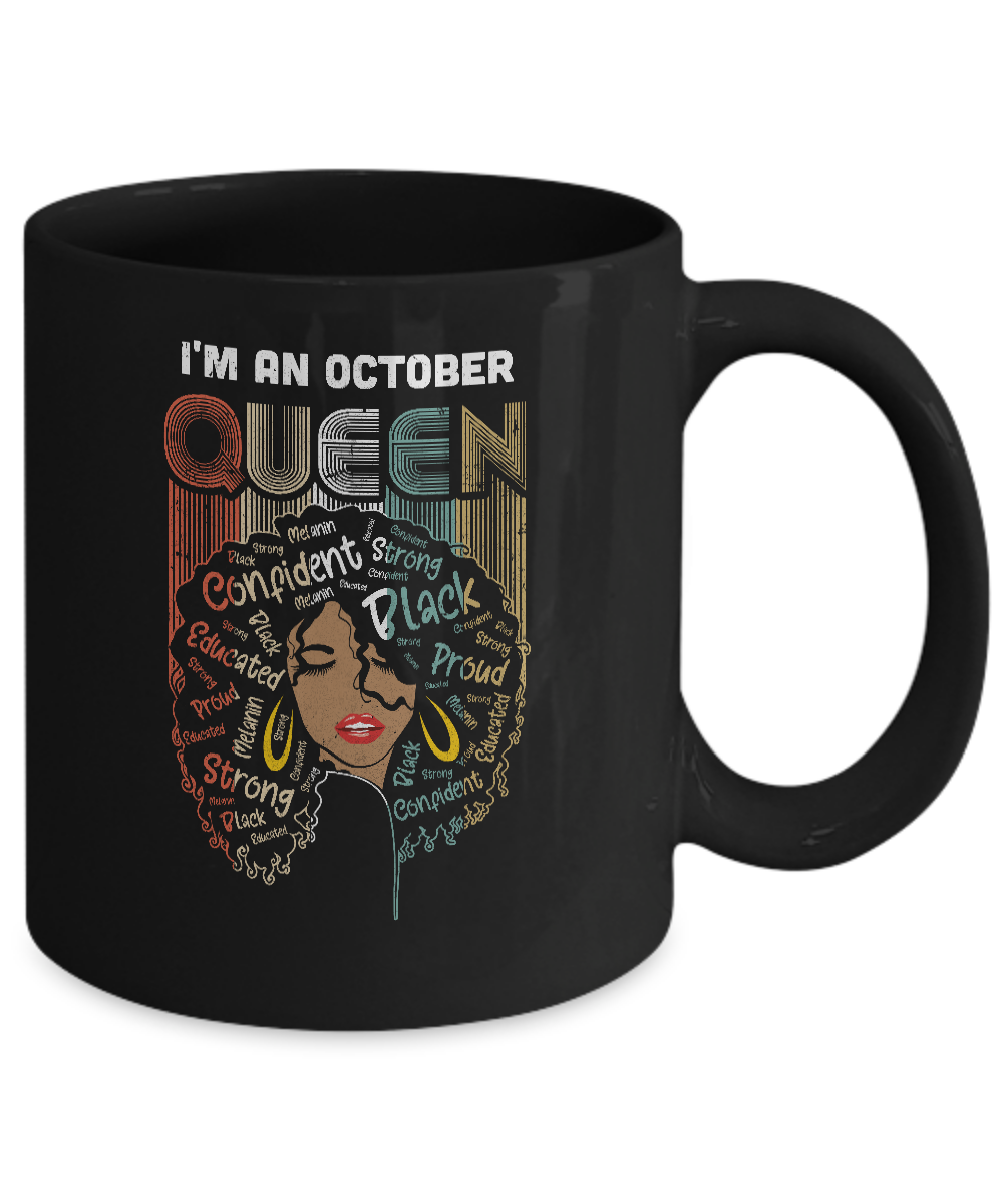 October Birthday For Women Gifts I'm An October Queen Girl Mug-Coffee Mug-11oz Mug-Black