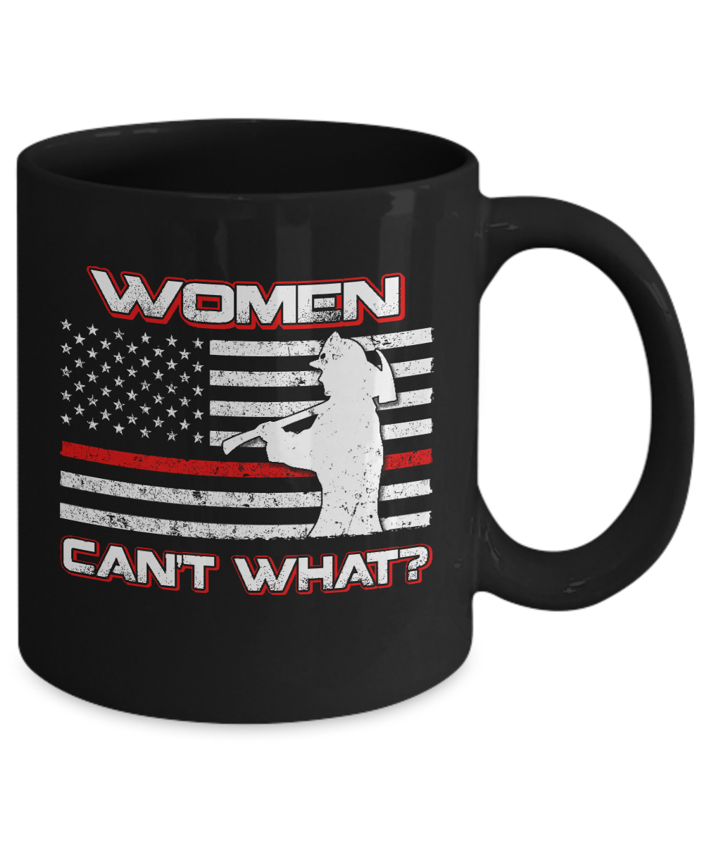 Women Can't What Firefighter Mug-Coffee Mug-11oz Mug-Black