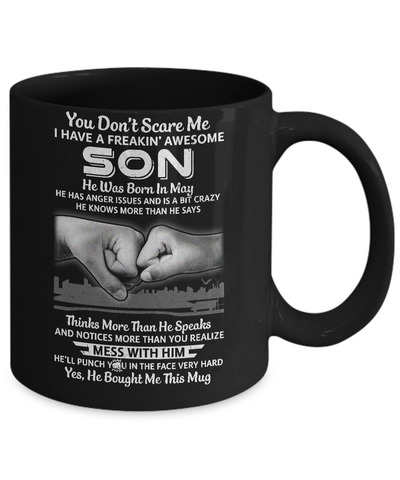 You Don't Scare Me I Have A Son Born In May Dad Mug-Coffee Mug-11oz Mug-Black