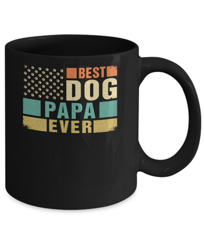 Vintage Retro BEST DOG PAPA EVER American Flag Fathers Day Mug-Coffee Mug-11oz Mug-Black