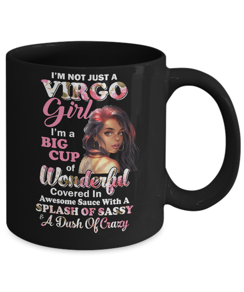 I'm Not Just A Virgo Girl August September Birthday Gifts Mug-Coffee Mug-11oz Mug-Black