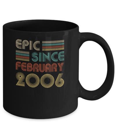 Epic Since February 2006 Vintage 15th Birthday Gifts Mug-Coffee Mug-11oz Mug-Black