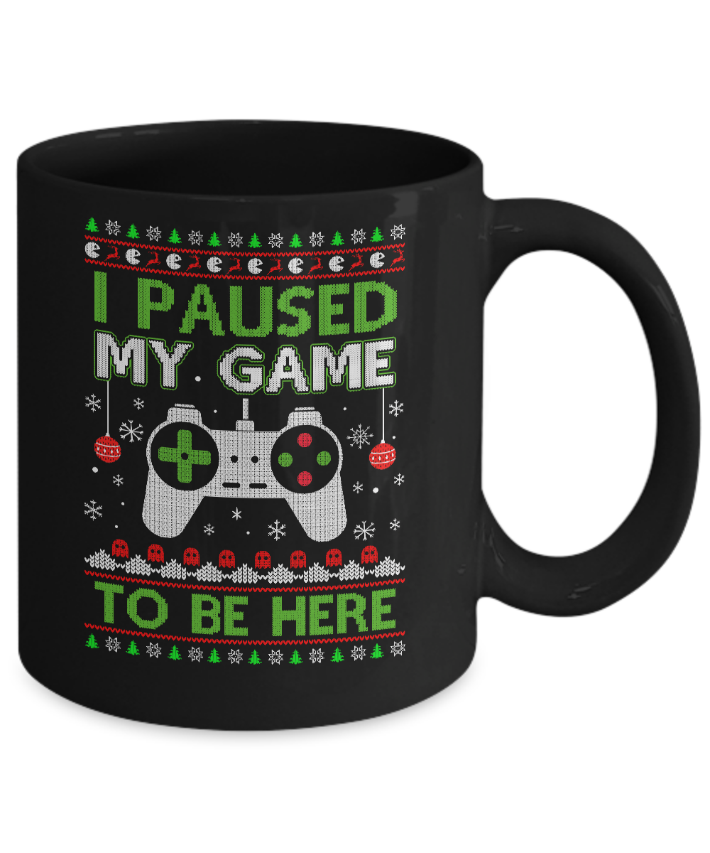 I Paused My Game To Be Here Ugly Christmas Sweater Mug-Coffee Mug-11oz Mug-Black