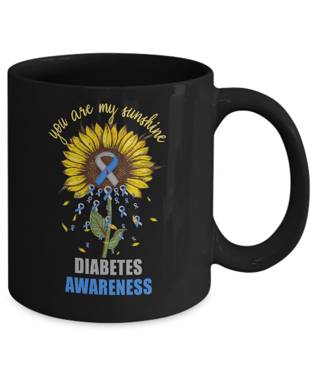 You Are My Sunshine Diabetes Awareness Mug-Coffee Mug-11oz Mug-Black