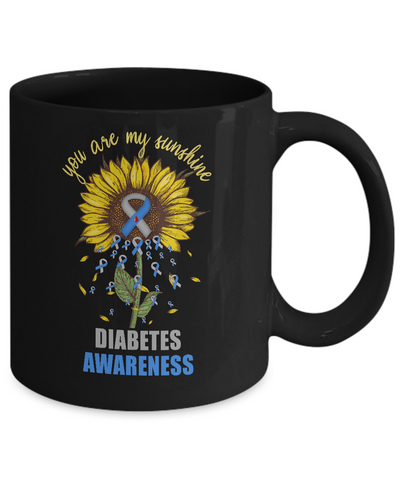 You Are My Sunshine Diabetes Awareness Mug-Coffee Mug-11oz Mug-Black