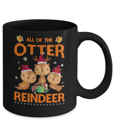 All Of The Otter Reindeer Otter Claus Christmas Mug-Coffee Mug-11oz Mug-Black
