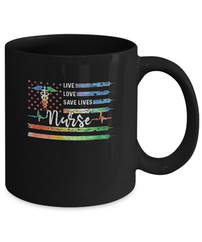 Funny Nurse American Flag Live Love Save Lives Nursing Gifts Mug-Coffee Mug-11oz Mug-Black