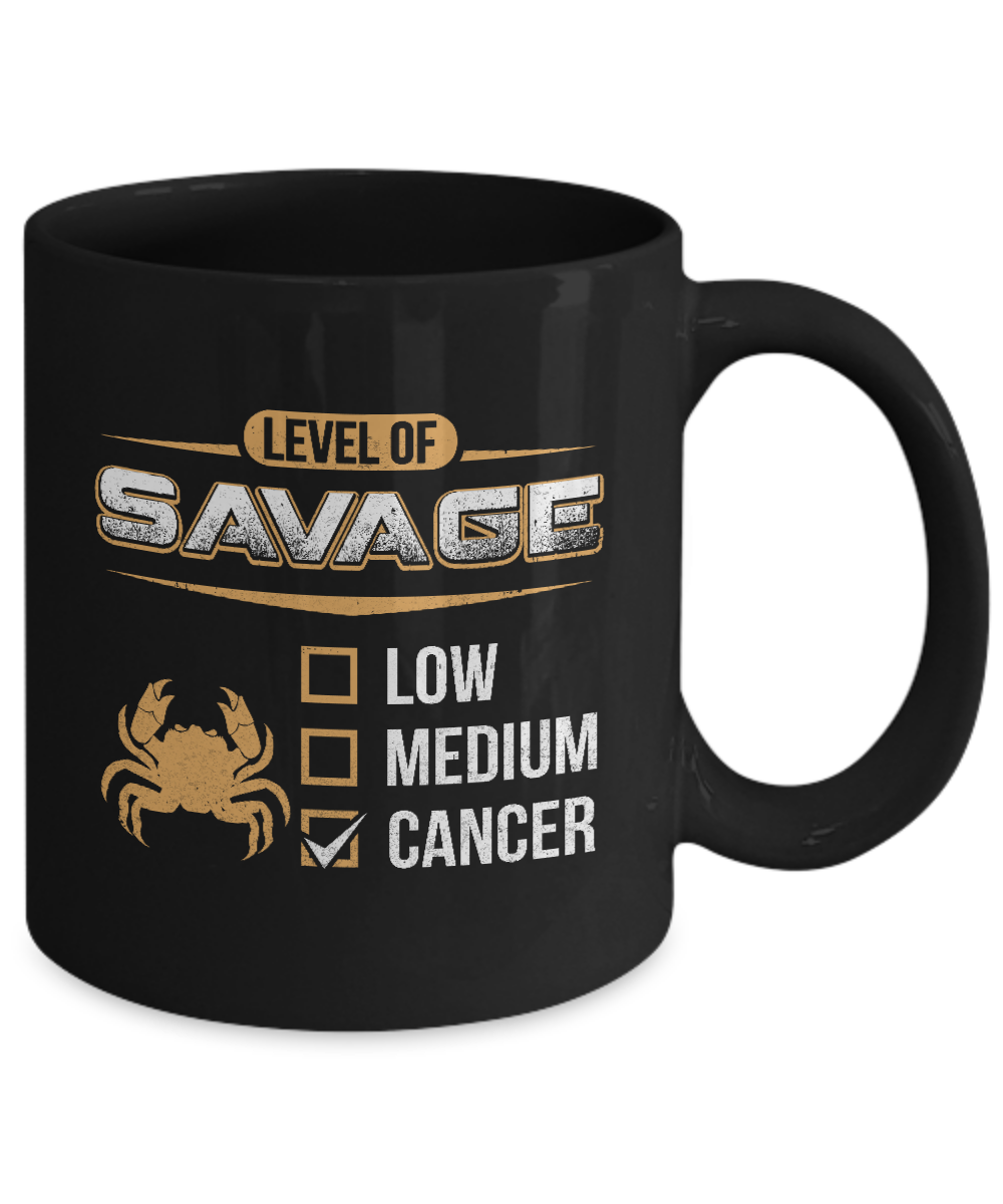 Level Of Savage Cancer Mug-Coffee Mug-11oz Mug-Black