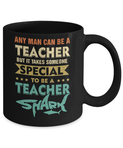 Vintage Someone Special To Be A Teacher Shark Gift Mug-Coffee Mug-11oz Mug-Black
