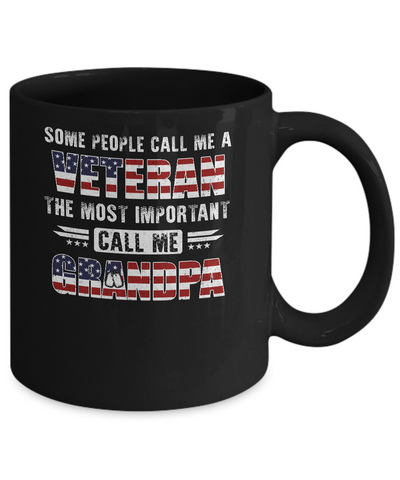 Some People Call Me A Veteran Grandpa Fathers Day Gifts Mug-Coffee Mug-11oz Mug-Black