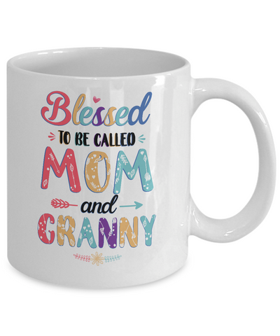 Blessed To Be Called Mom And Granny Mothers Day Gift Mug-Coffee Mug-11oz Mug-White