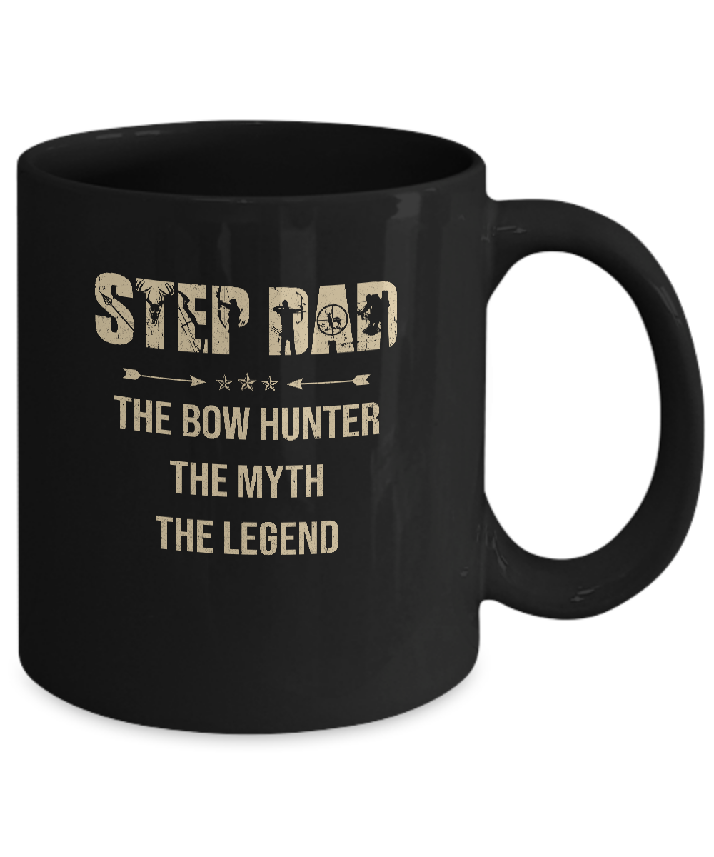 Step Dad The Bow Hunter The Myth The Legend Funny Hunting Mug-Coffee Mug-11oz Mug-Black
