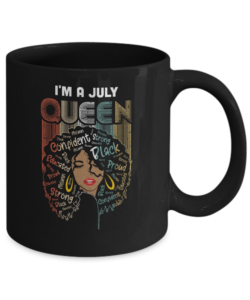 July Birthday For Women Gifts I'm A July Queen Girl Mug-Coffee Mug-11oz Mug-Black