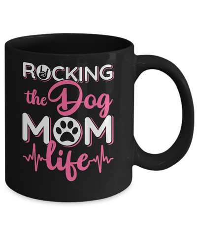 Rocking The Dog Mom Life Mug-Coffee Mug-11oz Mug-Black