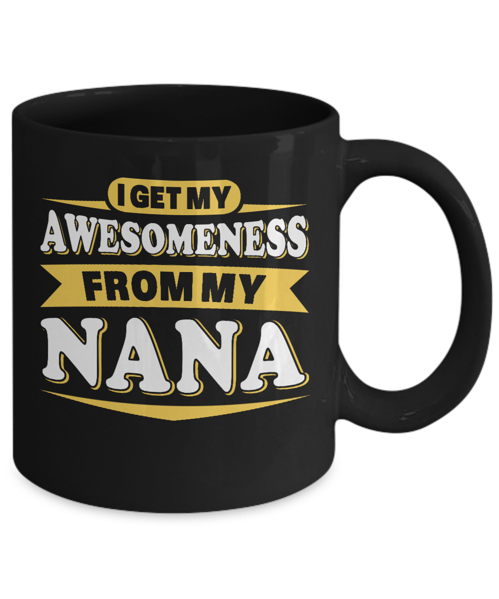 I Get My Awesomeness From My Nana Youth Mug-Coffee Mug-11oz Mug-Black
