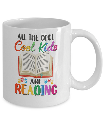 All The Cool Kids Are Reading Book Lover Gifts Mug-Coffee Mug-11oz Mug-White