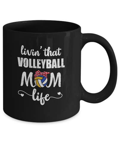 Living That Volleyball Mom Life Mothers Day Gifts Mug-Coffee Mug-11oz Mug-Black