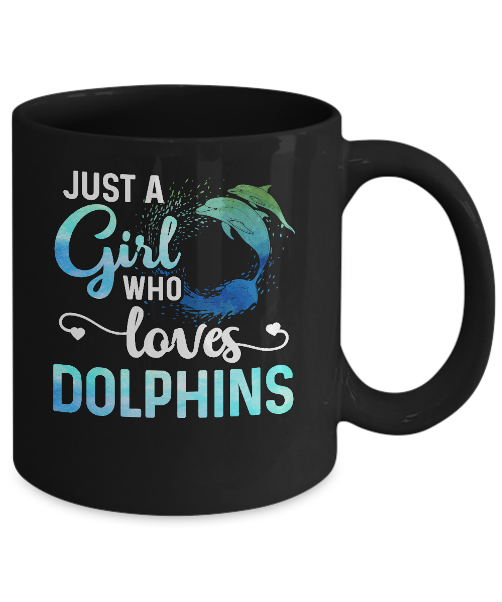Just A Girl Who Loves Dolphins Mug-Coffee Mug-11oz Mug-Black